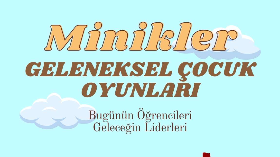 Geleneksel Çocuk Oyunları Şenliğimiz